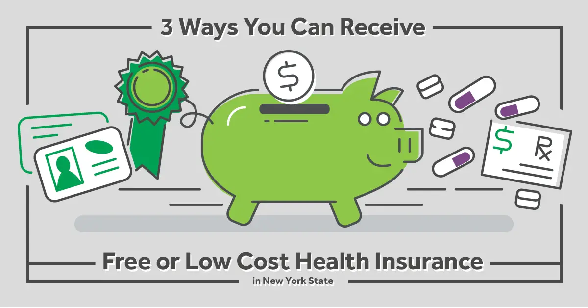 3 Ways You Can Receive Free or Low Cost Health Insurance in New York ...