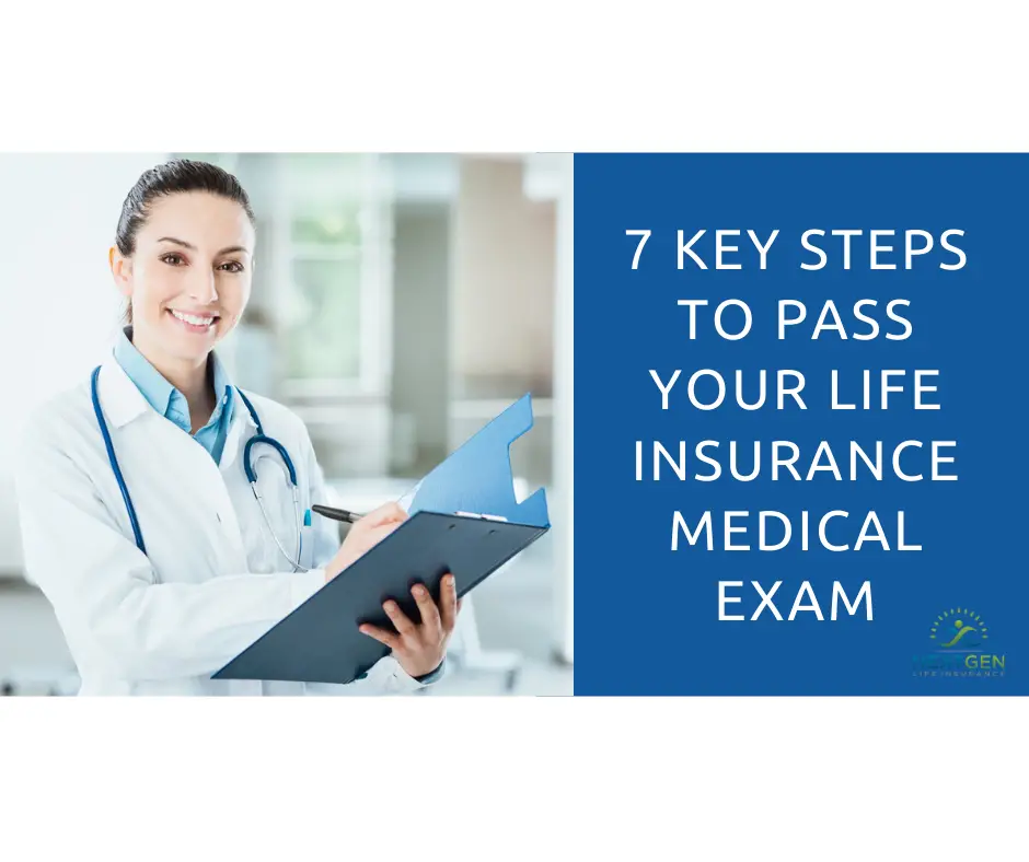 7 Key Steps to Pass Your Life Insurance Medical Exam