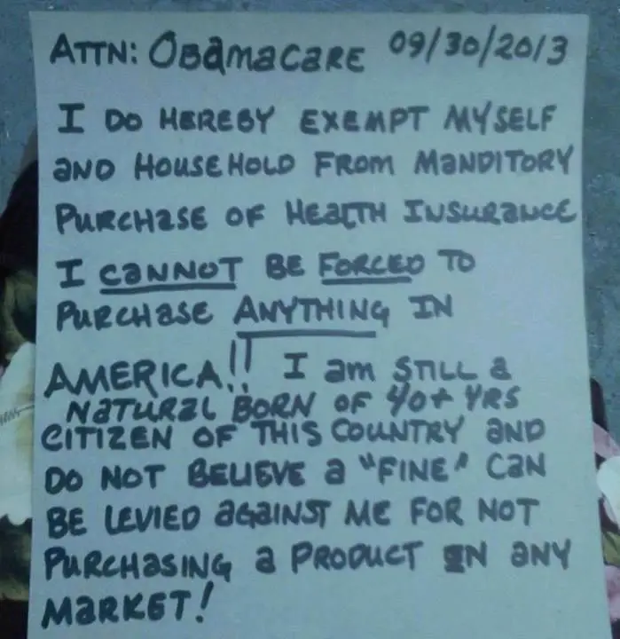Attn: Obamacare, I do hereby exempt myself and household for mandatory ...