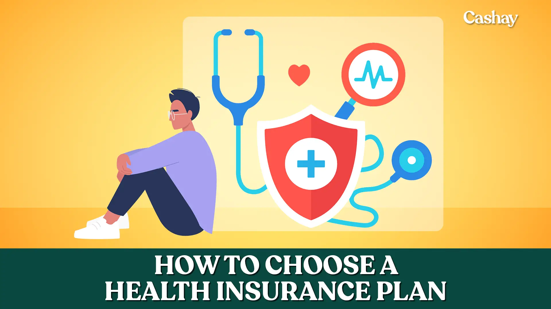 Choosing a health insurance plan: The full breakdown