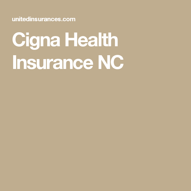 Cigna Health Insurance NC #cignadental #cignafindadoctor # ...