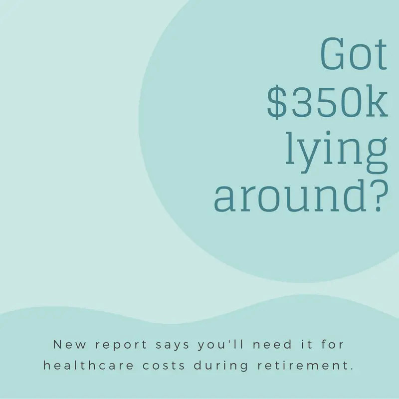 Do you really need $350k for #healthcare costs during # ...