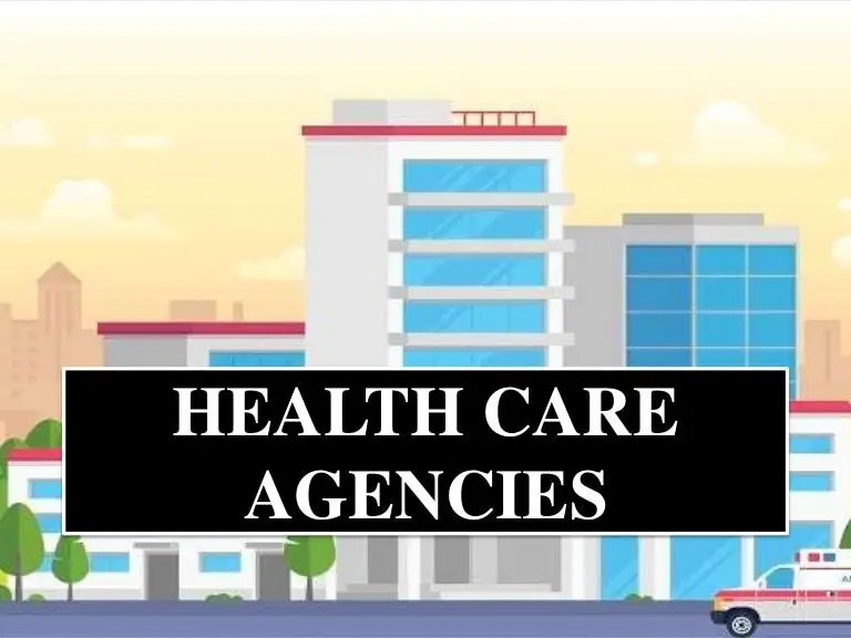 Health care agencies