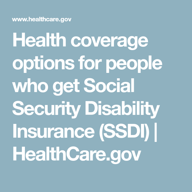 Health coverage options for people who get Social Security Disability ...
