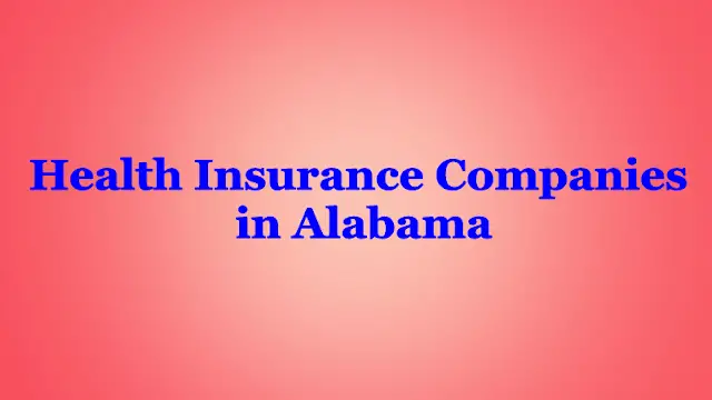 Health Insurance Companies in Alabama