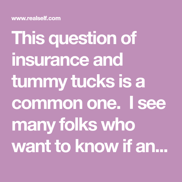 How to Convince Insurance Company to Cover Tummy Tuck?