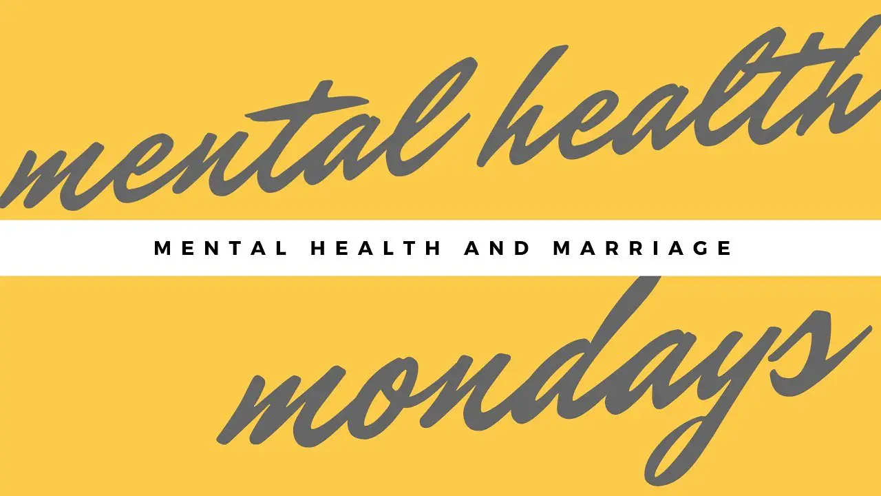 Mental Health and Marriage