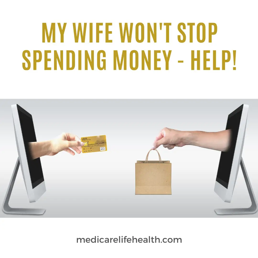 My Wife Wonât Stop Spending Money