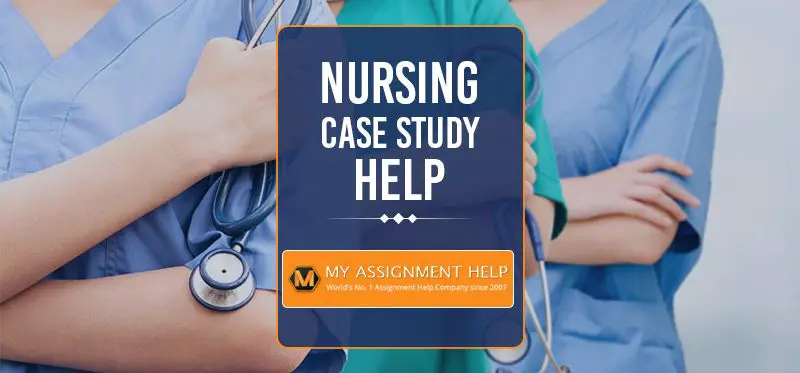 Nursing Case Study Help in 2020