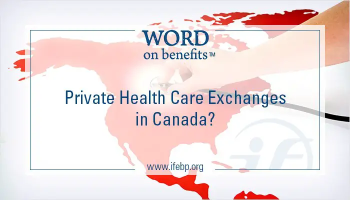 Private Health Care Exchanges in Canada?