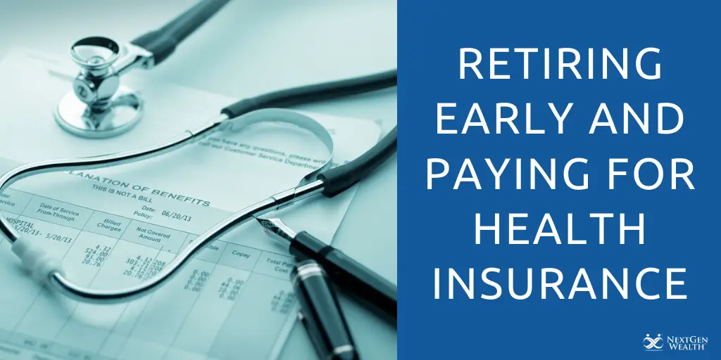 Retiring Early and Paying for Health Insurance