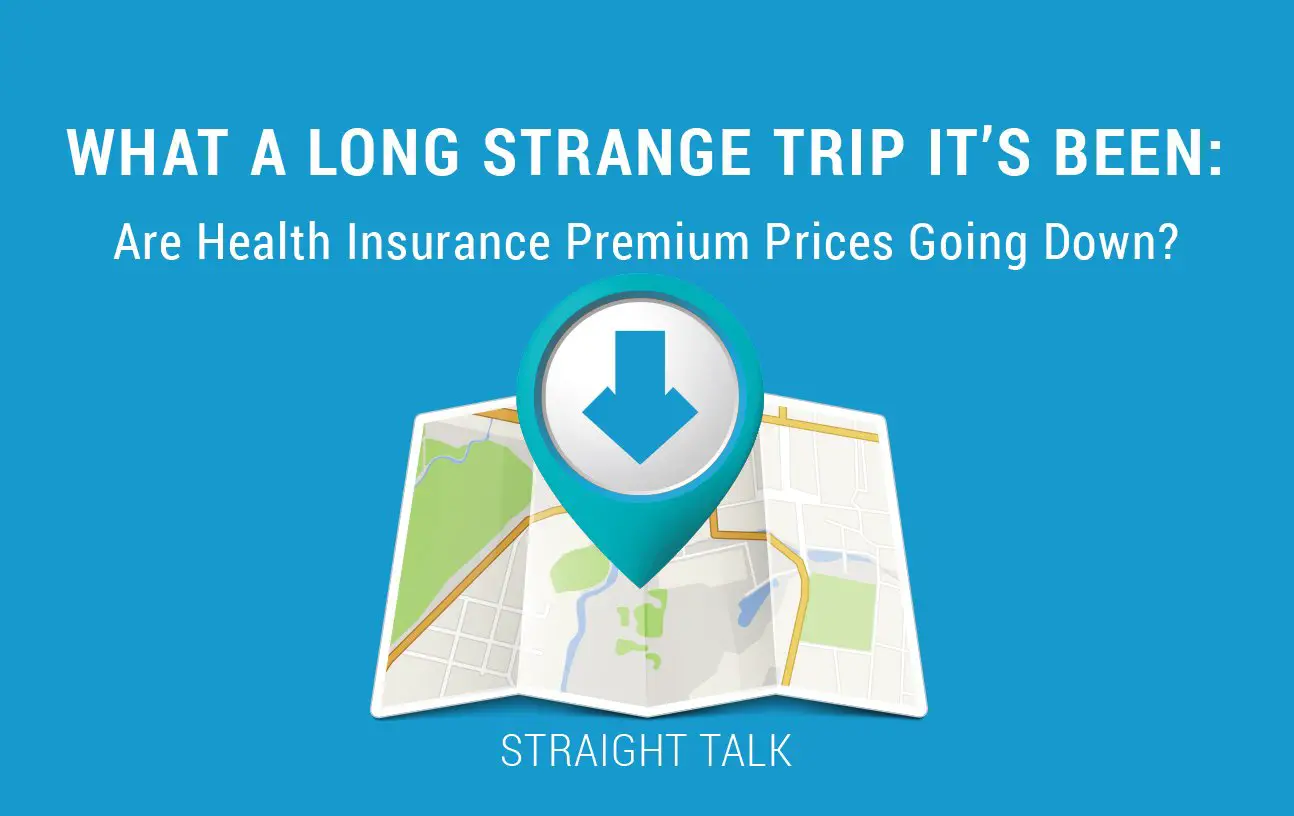 What a Long Strange Trip Its Been: Are Health Insurance ...