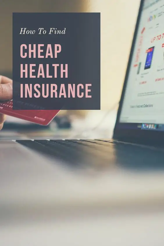 Where Can I Find Cheap Health Insurance
